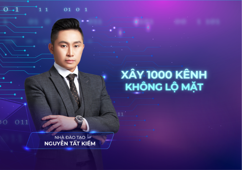 XÂY 1000 KÊNH KHÔNG LỘ MẶT